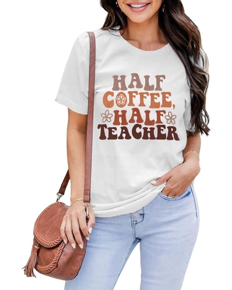 Teacher Shirt Half Teacher Half Coffee T-Shirt Women Vintage Back to School Tee Tops Short Sleeve Retro Teacher Gift White-t ...