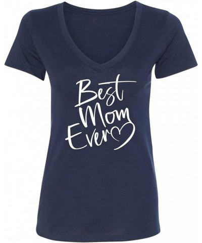 Script Best Mom Ever Heart Idea Women V Neck T-Shirt Women Navy Blue $6.12 T-Shirts