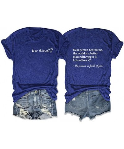 Be Kind Shirt Dear Person Behind Me Tee Tops Crewneck Tshirts Positive Saying Gifts Bluberry $11.45 T-Shirts