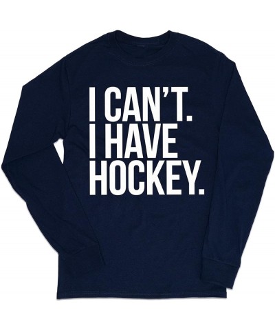 I Can't I Have Hockey | Long Sleeve Hockey Shirt | Youth and Adult Sizes Adult Navy $20.00 Tops