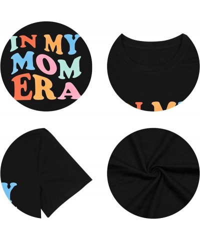 in My Mom Era Shirt for Women Oversized Mama Tshirt Casual Letter Print Short Sleeve Tee Tops Black $11.04 T-Shirts