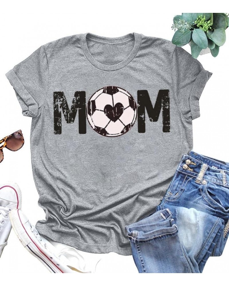 Women Soccer Mom Shirt Game Day Football Shirts Mom Letter Printed Graphic Tee Soccer Ball Mom Life Causal Top Gray $13.49 T-...