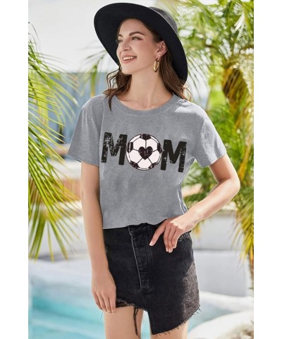 Women Soccer Mom Shirt Game Day Football Shirts Mom Letter Printed Graphic Tee Soccer Ball Mom Life Causal Top Gray $13.49 T-...