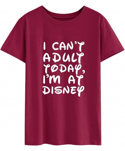 I Can't a dult Today Shirt for Women Funny Summer O Neck Short Sleeve Tops Holiday Cute Family Trip Shirt Wine Red $12.95 T-S...