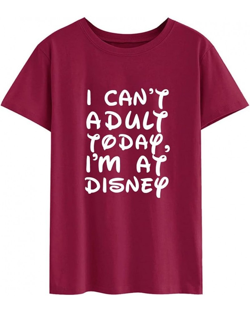 I Can't a dult Today Shirt for Women Funny Summer O Neck Short Sleeve Tops Holiday Cute Family Trip Shirt Wine Red $12.95 T-S...