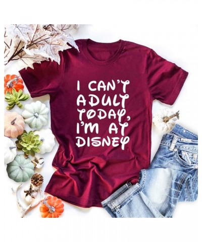 I Can't a dult Today Shirt for Women Funny Summer O Neck Short Sleeve Tops Holiday Cute Family Trip Shirt Wine Red $12.95 T-S...